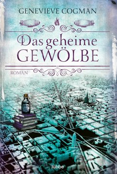 Das geheime Gewölbe / Die unsichtbare Bibliothek Bd.7 - Cogman, Genevieve