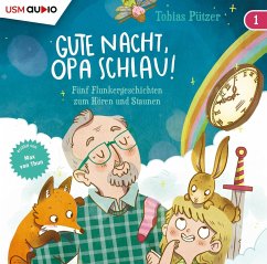 Gute Nacht, Opa Schlau! (Teil 1) - Pützer, Tobias