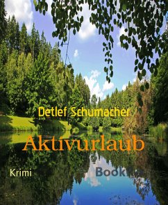 Aktivurlaub (eBook, ePUB) - Schumacher, Detlef