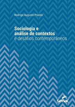 Sociologia e análise de contextos e desafios contemporâneos (eBook, ePUB) - Prando, Rodrigo Augusto