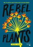 Rebel Plants (eBook, ePUB)