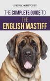 The Complete Guide to the English Mastiff (eBook, ePUB)
