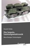 Die Impuls-Leistungselektronik (eBook, ePUB)