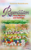 Rosenblüten - neue Märchen und Gedichte (eBook, ePUB)