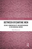 Between Byzantine Men (eBook, ePUB)