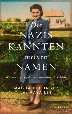 Die Nazis kannten meinen Namen - Hellinger, Magda;Lee, Maya