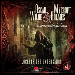 Lockruf des Untergangs / Oscar Wilde & Mycroft Holmes Bd.40 (1 Audio-CD) - Freund, Marc