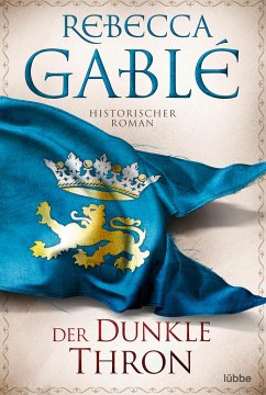 Der dunkle Thron / Waringham Saga Bd.4 - Gablé, Rebecca