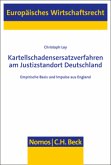 Kartellschadensersatzverfahren am Justizstandort Deutschland