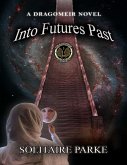 Into Futures Past (eBook, ePUB)