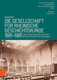 Die Gesellschaft für Rheinische Geschichtskunde (1881–1981) (eBook, PDF)