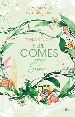 Here comes my Sun / Love Songs in London Bd.2 (eBook, ePUB) - Krüger, Tonia