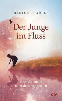 Der Junge im Fluss (eBook, ePUB) - Kolee, Nestor T.