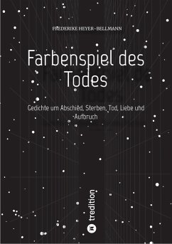Farbenspiel des Todes (eBook, ePUB) - Heyer-Bellmann, Frederike