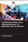 Système de boîte noire automobile pour la détection des accidents