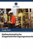 Halbautomatische Ziegelsteinfertigungsmaschine