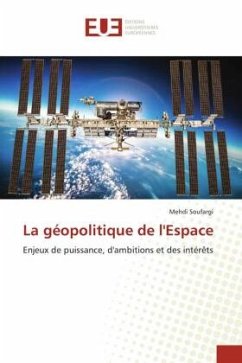 La géopolitique de l'Espace - Soufargi, Mehdi