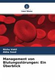 Management von Blutungsstörungen: Ein Überblick