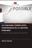 LE COACHING COMME OUTIL STRATÉGIQUE DE LA GESTION PUBLIQUE