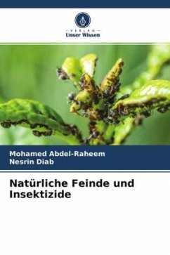 Natürliche Feinde und Insektizide - Abdel-Raheem, Mohamed;Diab, Nesrin