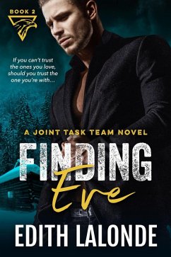 Finding Eve (The Joint Task Team Series, #2) (eBook, ePUB) - Lalonde, Edith