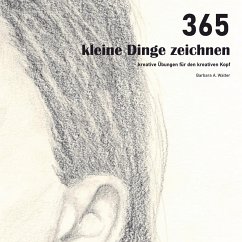 365 kleine Dinge zeichnen - Walter, Barbara