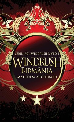 Windrush - Birmânia - Archibald, Malcolm