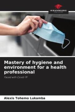 Mastery of hygiene and environment for a health professional - Tohemo Lukamba, Alexis