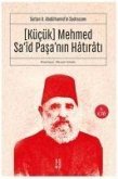 Kücük Mehmed Said Pasanin Hatirati 1. Cilt