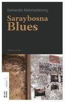 Saraybosna Blues - Mehmedinovic, Semezdin