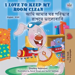 I Love to Keep My Room Clean (English Bengali Bilingual Children's Book) - Admont, Shelley; Books, Kidkiddos