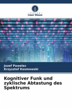 Kognitiver Funk und zyklische Abtastung des Spektrums - Pawelec, Jozef;Kosmowski, Krzysztof