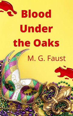 Blood Under the Oaks (eBook, ePUB) - Faust, M. G.