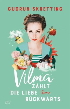 Vilma zählt die Liebe rückwärts (eBook, ePUB) - Skretting, Gudrun