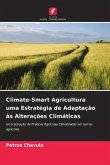 Climate-Smart Agricultura uma Estratégia de Adaptação às Alterações Climáticas