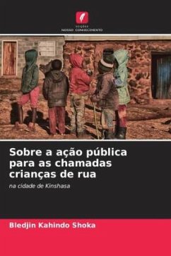 Sobre a ação pública para as chamadas crianças de rua - Kahindo Shoka, Bledjin