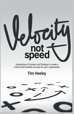 Velocity not Speed - Heeley, Tim