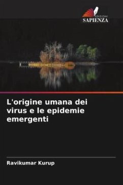 L'origine umana dei virus e le epidemie emergenti - Kurup, Ravikumar