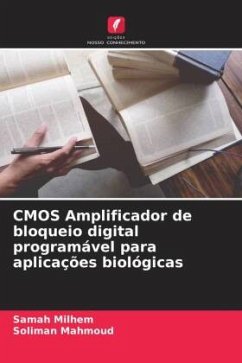 CMOS Amplificador de bloqueio digital programável para aplicações biológicas - Milhem, Samah;Mahmoud, Soliman