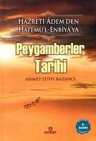 Peygamberler Tarihi - Lütfi Kazanci, Ahmet
