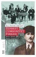 Serbest Cumhuriyet Firkasi - Fethi Okyar, Ali