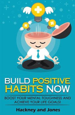 Build Positive Habits Now - Jones, Hackney And
