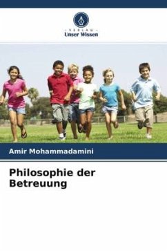 Philosophie der Betreuung - Mohammadamini, Amir