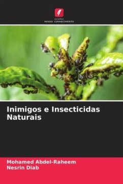 Inimigos e Insecticidas Naturais - Abdel-Raheem, Mohamed;Diab, Nesrin