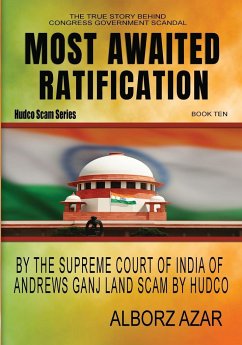 Most Awaited Ratification by The Supreme Court of India of Andrews Ganj Land Scam by HUDCO - Azar, Alborz
