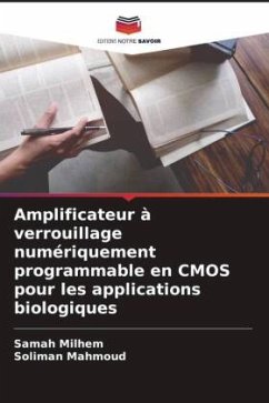 Cover Amplificateur à verrouillage numériquement programmable en CMOS pour les applications biologiques