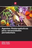 Agentes fitoterapêuticos para necessidades periodontais