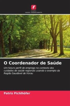 O Coordenador de Saúde - Pichlhöfer, Patriz