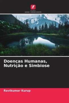 Doenças Humanas, Nutrição e Simbiose - Kurup, Ravikumar