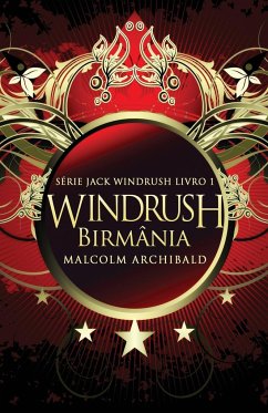 Windrush - Birmânia - Archibald, Malcolm